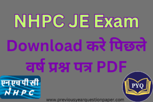 Read more about the article NHPC JE पिछले वर्ष प्रश्न पत्र